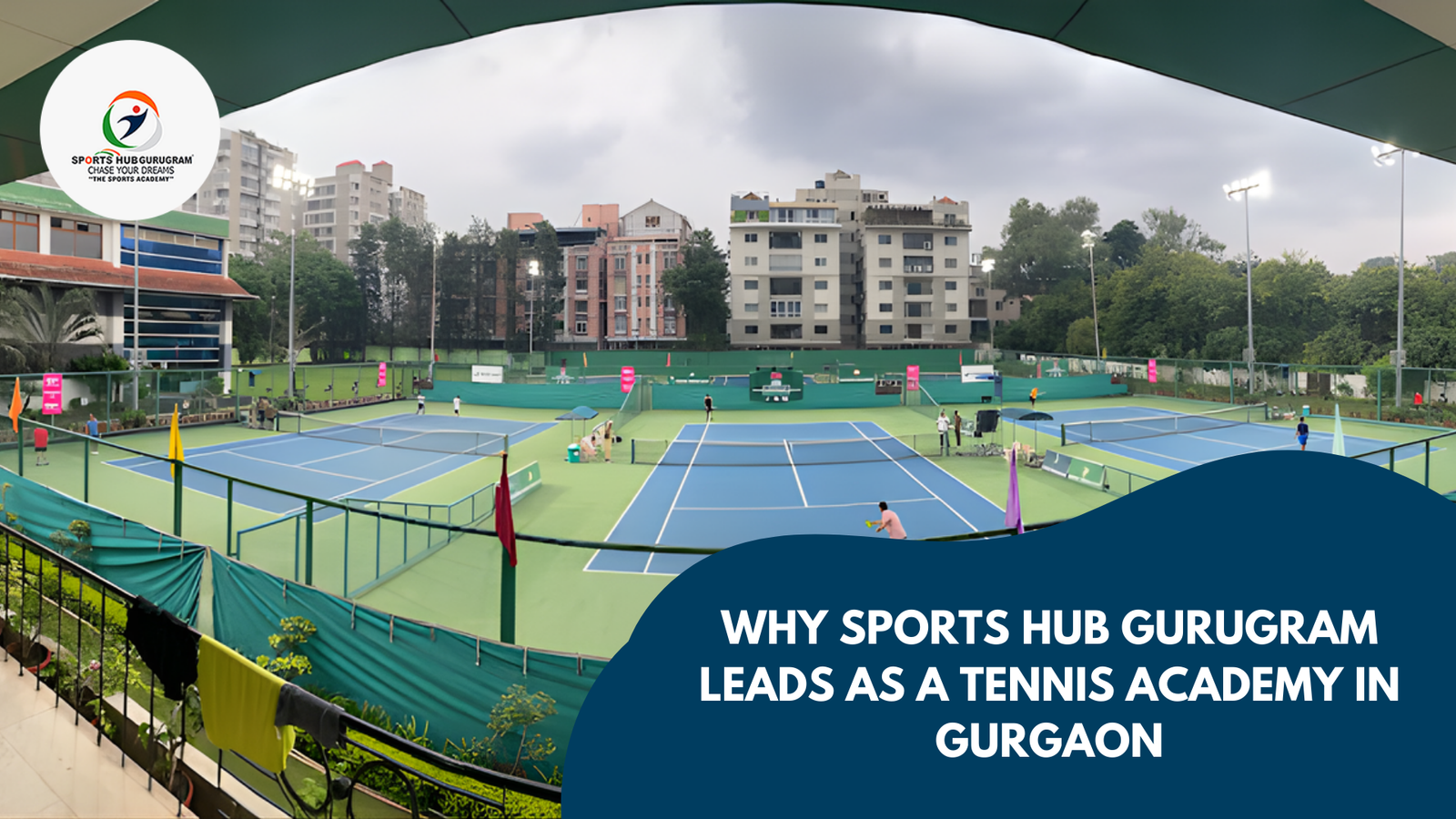 Why Sports Hub Gurugram Leads as a Tennis Academy in Gurgaon 1 Tennis Academy in Gurgaon