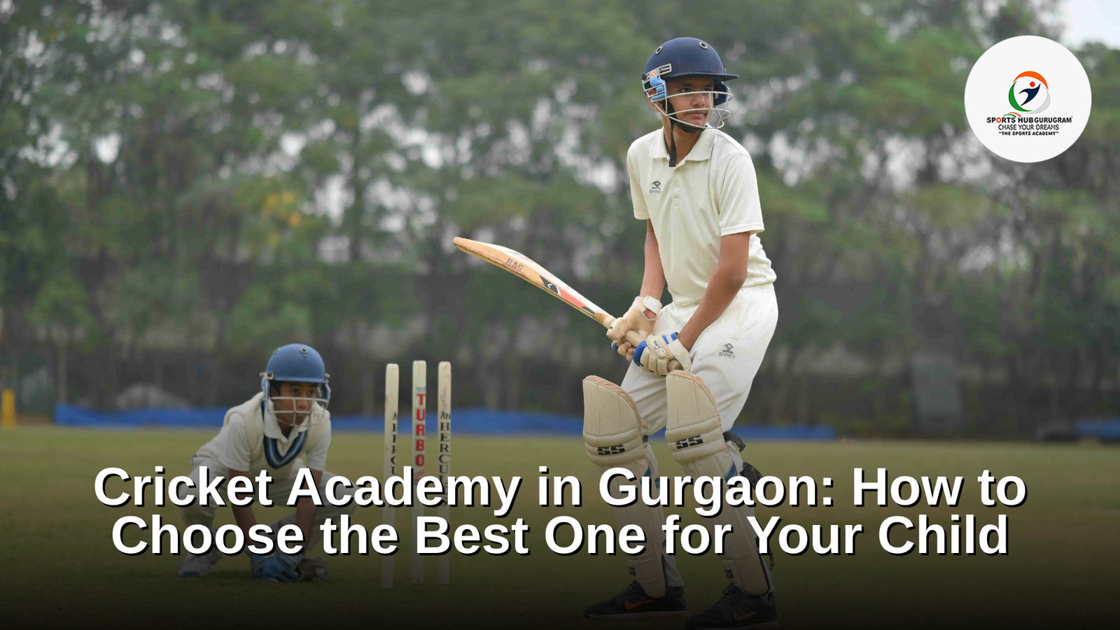Cricket Academy in Gurgaon: How to Choose the Best One for Your Child 1 Cricket Academy in Gurgaon