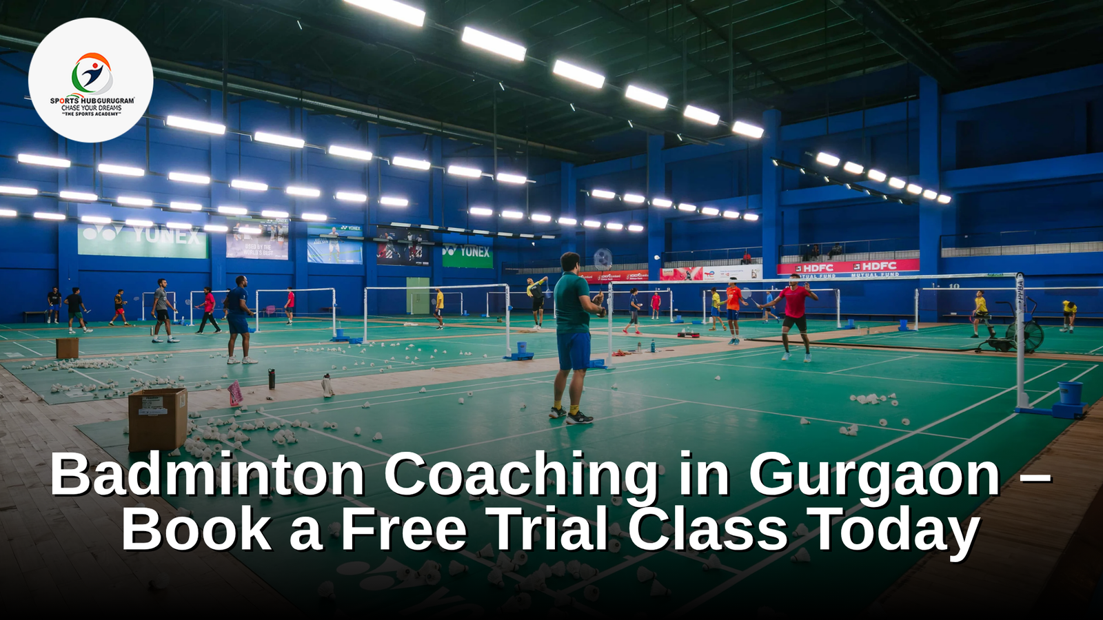 Badminton Coaching in Gurgaon – Book a Free Trial Class Today 1 Badminton Coaching in Gurgaon – Book a Free Trial Class Today