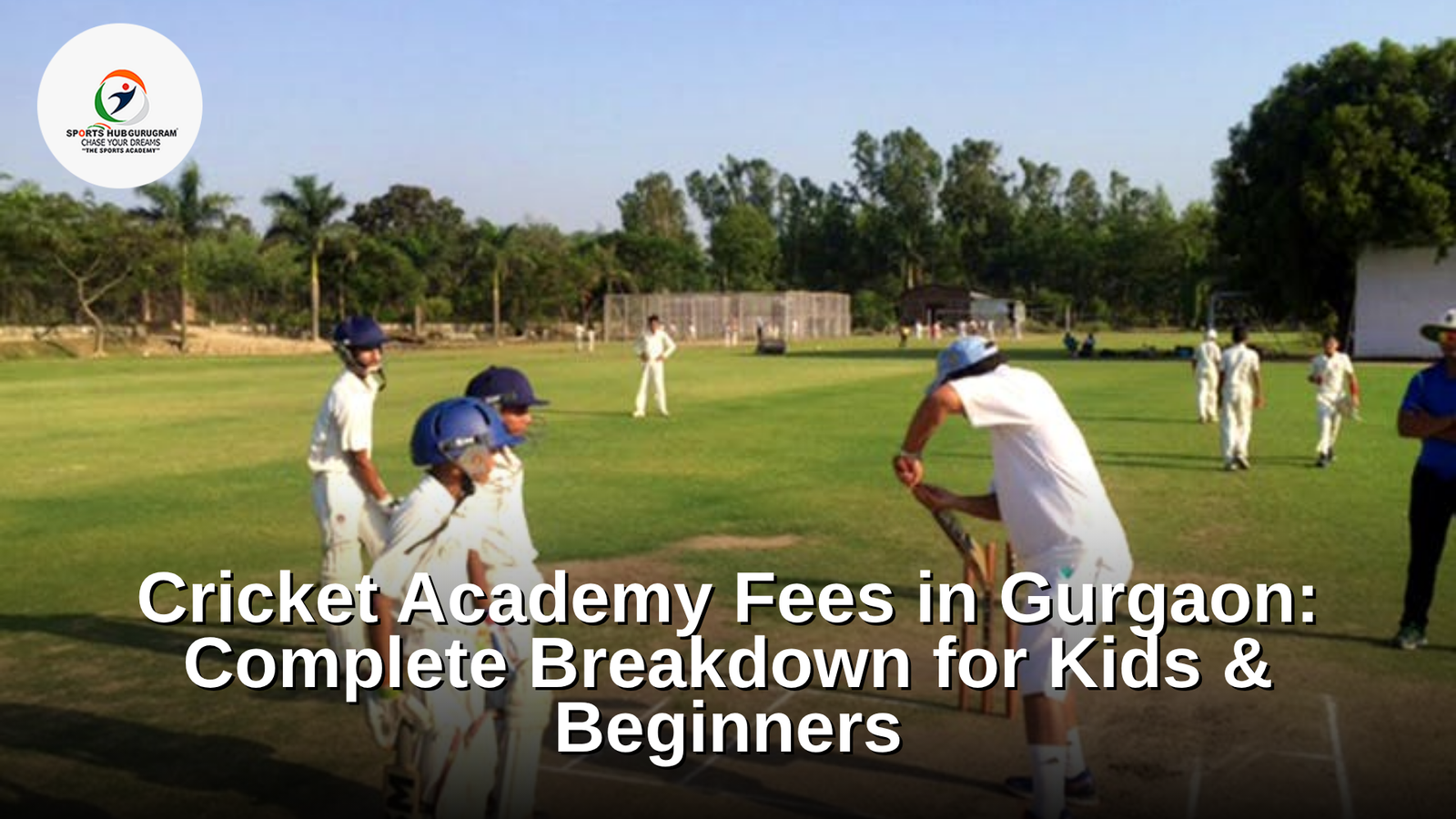 Cricket Academy Fees in Gurgaon