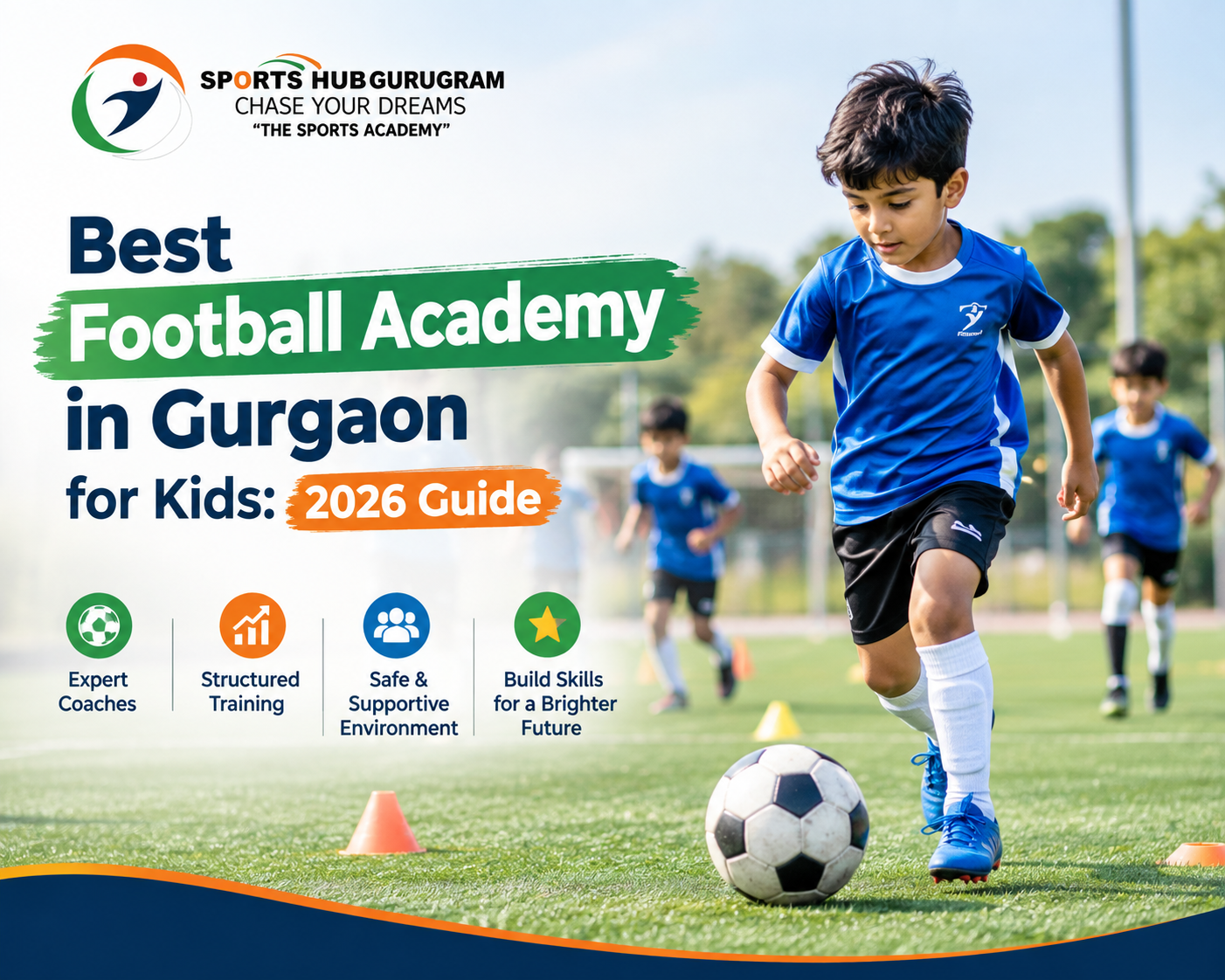 Best Football Academy in Gurgaon for Kids: 2026 Guide