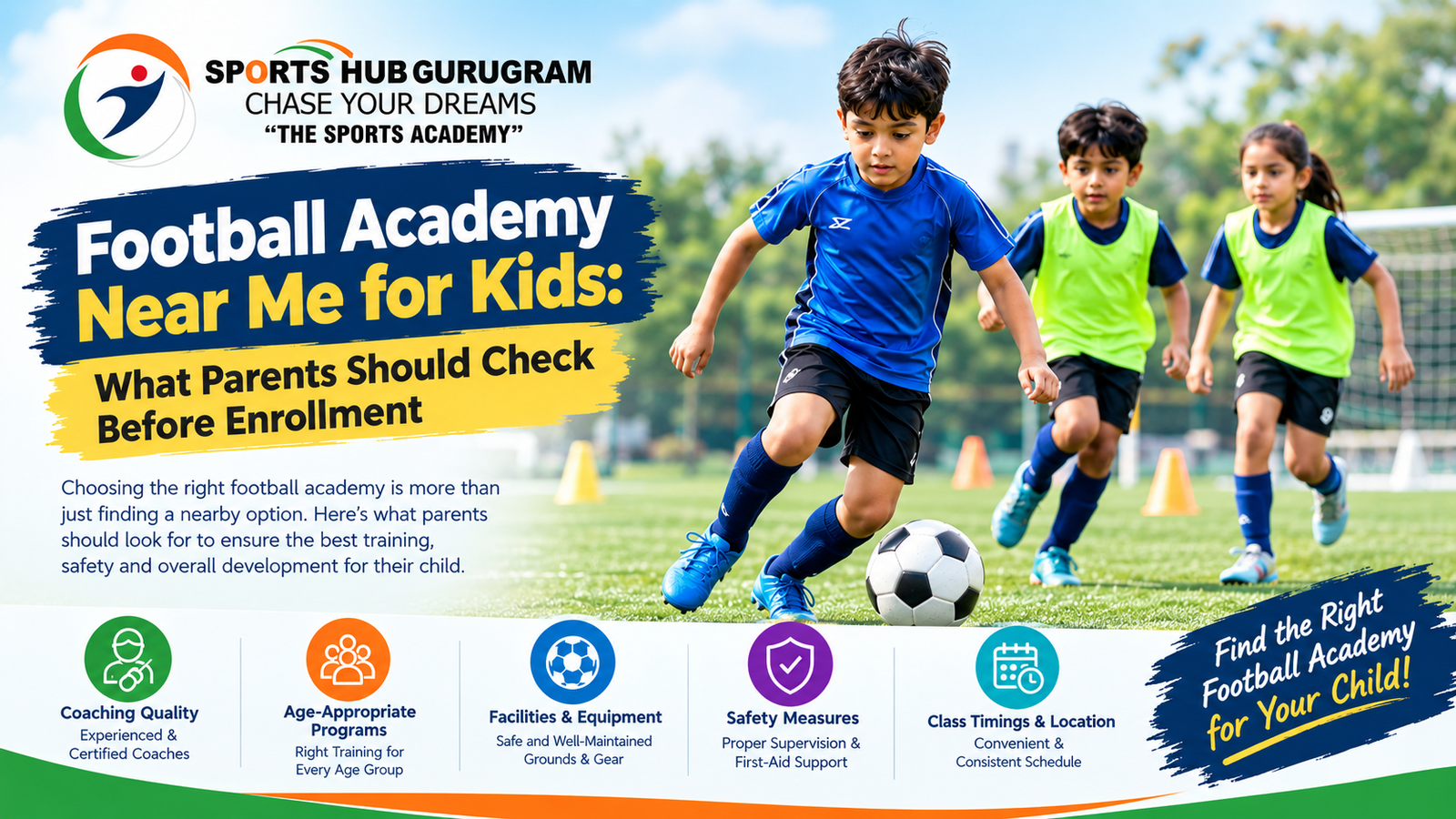 Football Academy Near Me for Kids: What Parents Should Check Before Enrollment 1 Football Academy Near Me for Kids: What Parents Should Check Before Enrollment