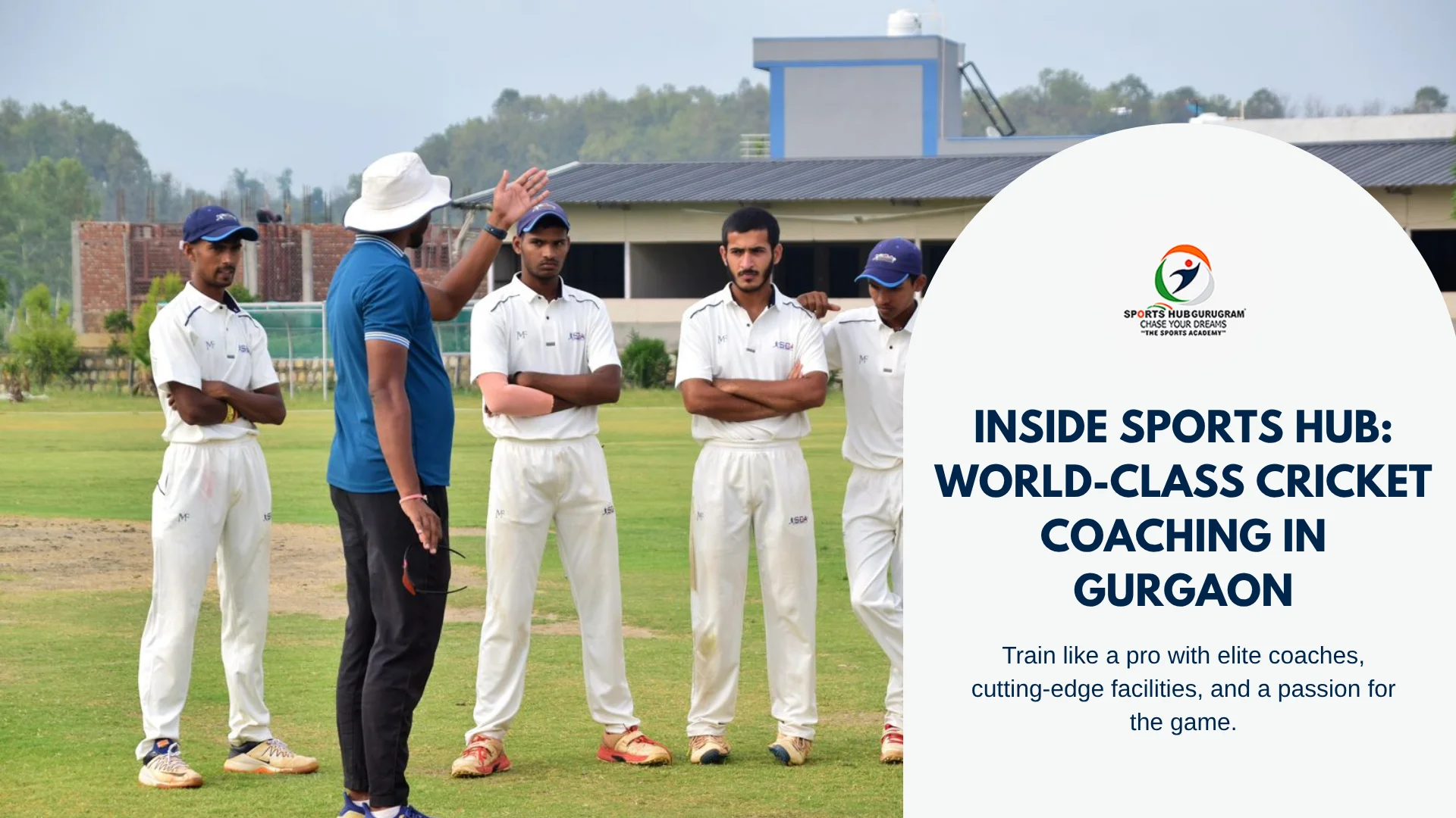 Inside Sports Hub: World-Class Cricket Coaching Facilities in the Heart of Gurgaon 1 Cricket Academy in Gurgaon